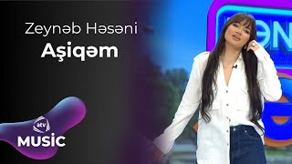 Zeynəb Həsəni - Aşiqəm