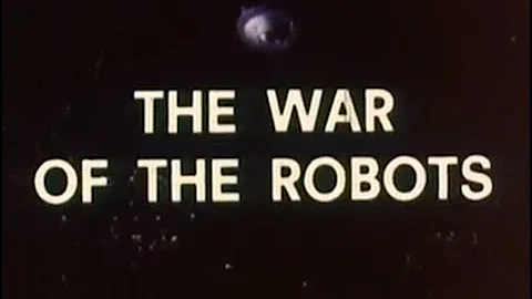 War of the Robots (1978) [Science Fiction] [Adventure]