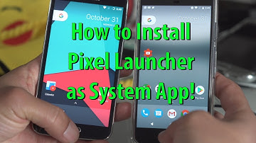 How to Install Pixel Launcher as System App!