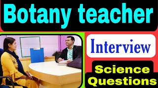 Botany teacher interview | Science teacher questions | APS AWES l Interview Guide