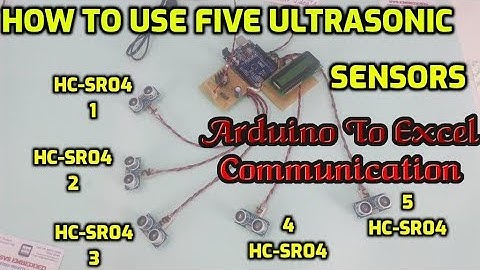 How to use Five Ultrasonic sensors with Arduino To Excel Communication