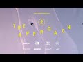 The approach 2