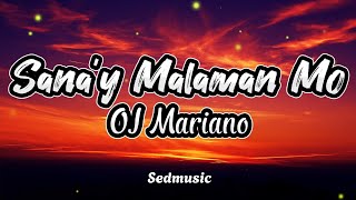 OJ Mariano - Sana'y Malaman Mo (Lyrics)