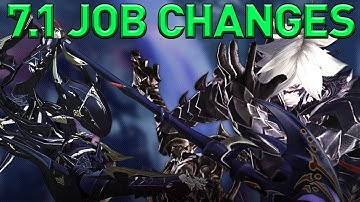 FFXIV - Patch 7.1 Job Change Overview (Full Patch Notes)