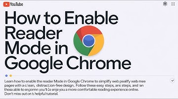 How to Enable Reader Mode in Google Chrome for a Better Reading Experience