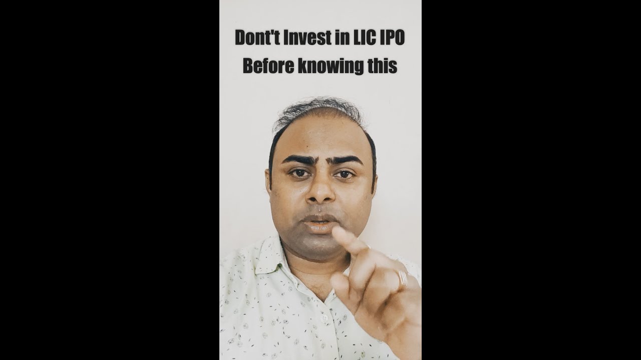 Don't invest in LIC IPO? LIC IPO good or bad? LIC IPO latest news 