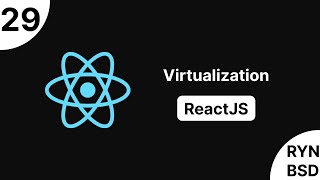 شرح ReactJS 18 - virtualization