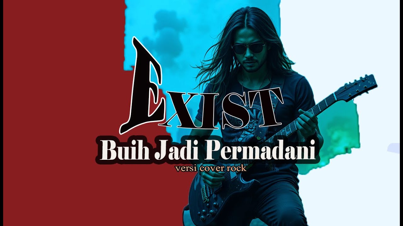 NGERIII EXIST - BUIH JADI PERMADANI (VERSI COVER ROCK TERBAIK)
