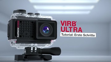 VIRB Ultra Tutorial - Erste Schritte