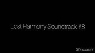 The Lost Harmony Soundtrack #8 - The Girl's Will