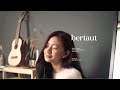 Bertaut - Nadin Amizah (Cover by Belinda Permata)