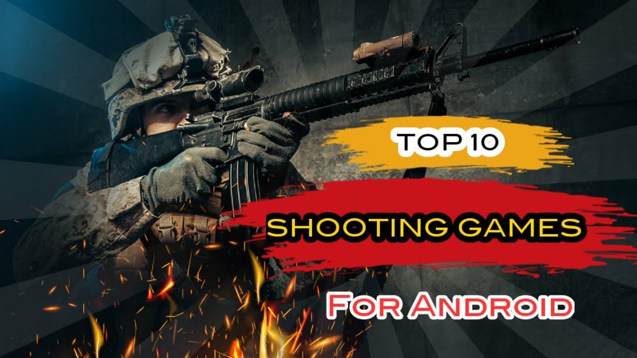 Top 10 Shooting Games For Android YouTube