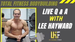 August 19th - LIVE Q &amp; A with Lee Hayward - Muscle After 40 Fitness &amp; Nutrition Coach