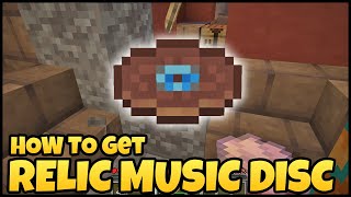 How To Get RELIC MUSIC DISC In MINECRAFT