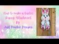 How to make Easter Bunny Wreath Attachment