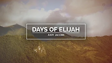 Days of Elijah by Judy Jacobs (Lyric Video - Full HD)