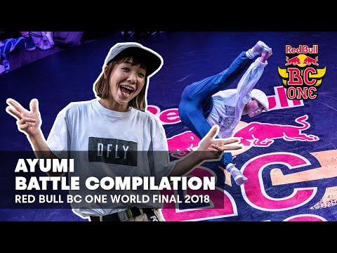 Ayumi Battle Compilation Red Bull BC One World Final 2018 