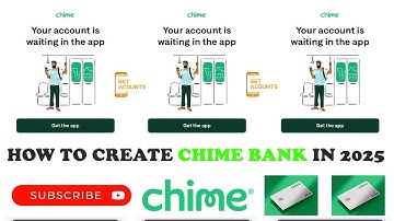 Chime Bank Account Create 2025 | Unlimited Chime Account Opening Step-by-Step Method By Get Acounts