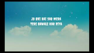 Tere - hawale [ lofi + lyrics] || tushar - Shilpa duet || 🎵❣️