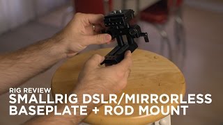 Rig Review: Smallrig DSLR/Mirrorless Custom Baseplate Kit