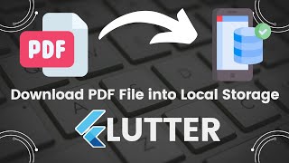 Download PDF File Into Local Storage in Flutter.