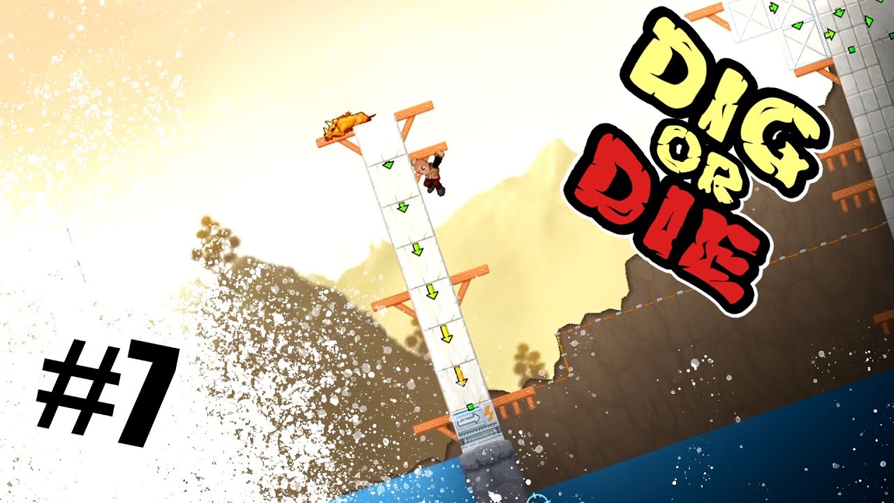 Dig or Die Немного электричества # 7