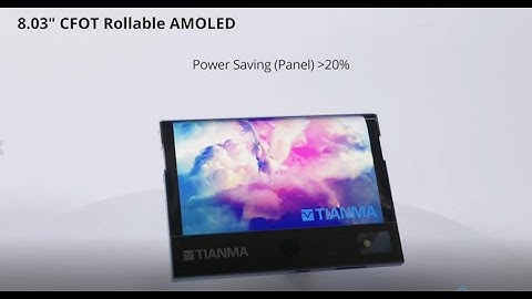 Tianma 8.03" CFOT rollable AMOLED display at SID Displayweek 2021