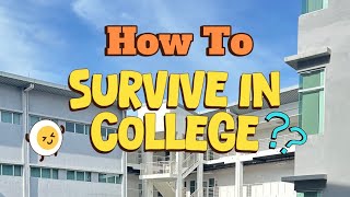 LCC400 - DEMONSTRATIVE SPEECH OF HOW TO SURVIVE IN COLLEGE