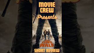 The Long Walk - Short Review
