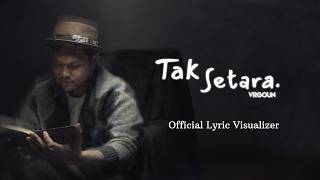 Virgoun - Tak Setara (Official Lyric Visualizer)
