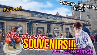 Best place to shop in Edinburgh for Souvenirs - Tartan Weaving Mill and Exhibition ( walking tour )