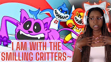 I Am With The Smiling Critters~ - GameToons