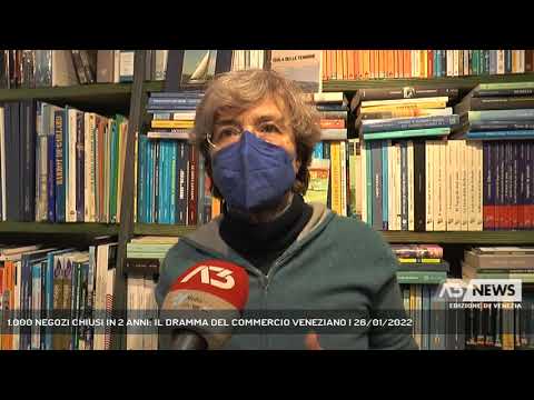 1.000 NEGOZI CHIUSI IN 2 ANNI: IL DRAMMA DEL COMMERCIO VENEZIANO | 26/01/2022