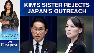 Kim Jong Un’s Sister: “North Korea Won’t Accept Any Contact with Japan” | Vantage with Palki Sharma