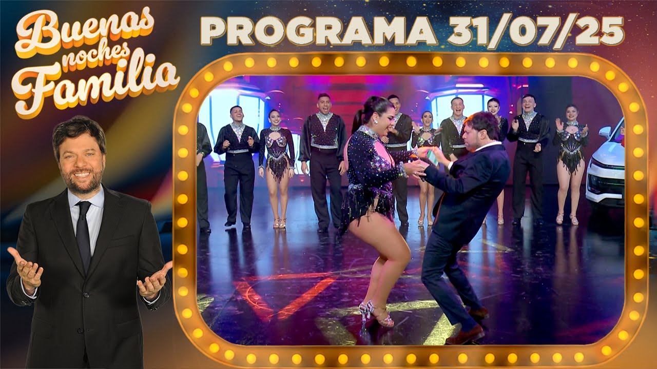 BUENAS NOCHES FAMILIA - Programa 31/07/25 - INVITADO: DANTE ROMERO