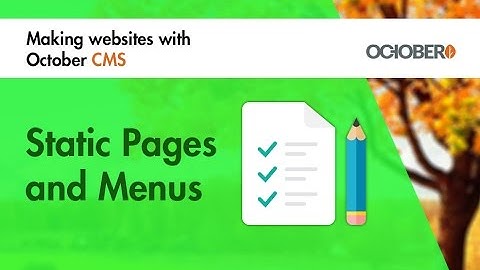 Making Websites With October CMS - Part 33 - Static Pages and Menus