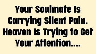 Your Soulmate Is Carrying Silent Pain. Heaven Is Trying to Get Your Attention....