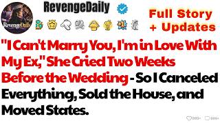I Can t Marry You I m in Love With My Ex She Cried Two Weeks Before the Wedding So I Cancel