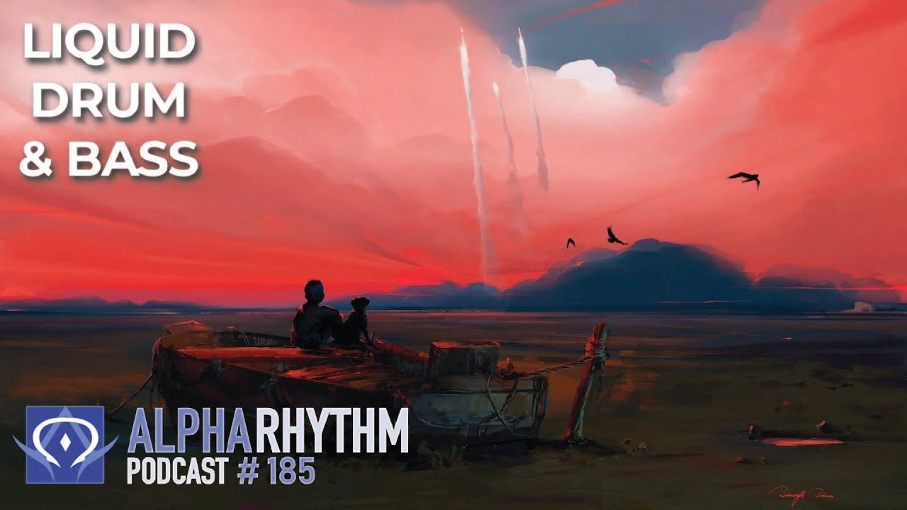 Alpha Rhythm Drum & Bass Podcast (Episode 185)