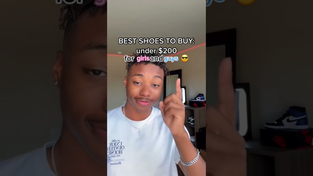 Best Shoes to Buy: Under $200 (for girls and guys)