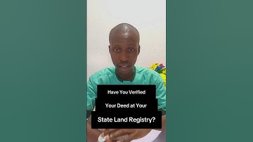 Have You Verified Your Deed At Your State Land Registry?