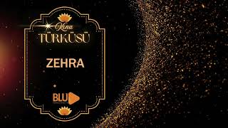 Zehra - İsim Özel Kına Ağıt Türküsü