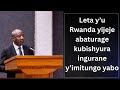 Leta yijeje abaturage ingurane yimitungo yabo // Minisitiri w'intebe