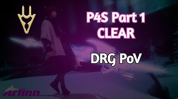 FFXIV Dragoon - P4S Phase 1 Week 1 Clear (7,250.5 rDPS)