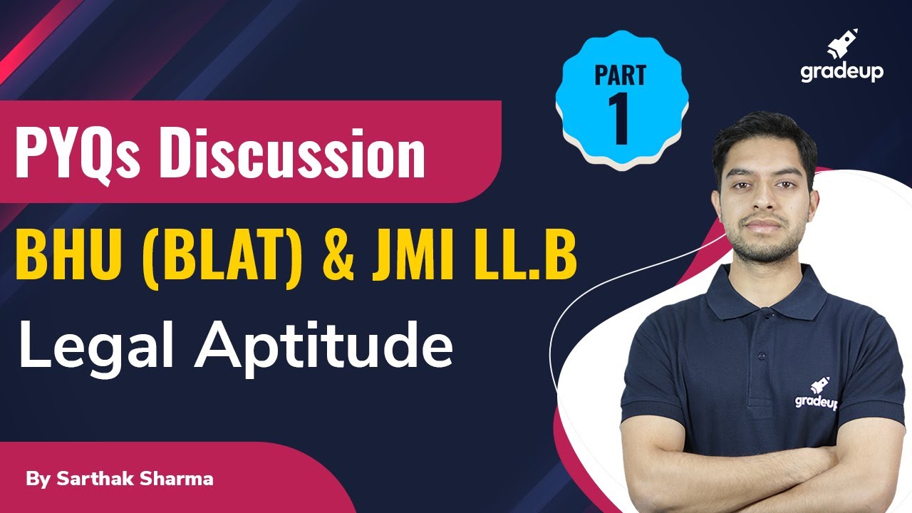 BHU (BLAT) & JMI LL.B | Previous Year Question Discussion | Legal Aptitude | Part 1