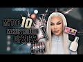 THE TOP 10 MAKEUP &amp; BEAUTY MUST HAVE PRODUCTS OF 2022 | Kimora Blac