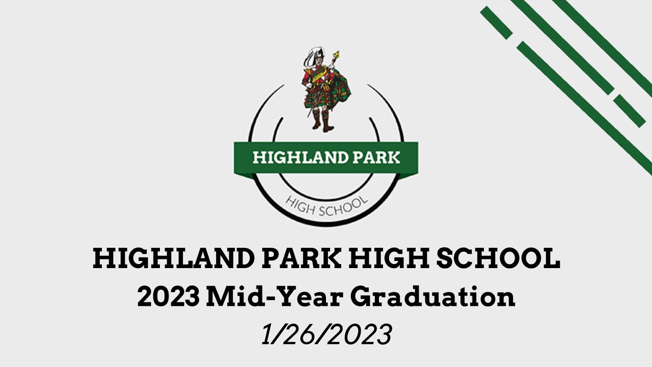 Highland Park High School 2023 MidYear Graduation Livestream YouTube