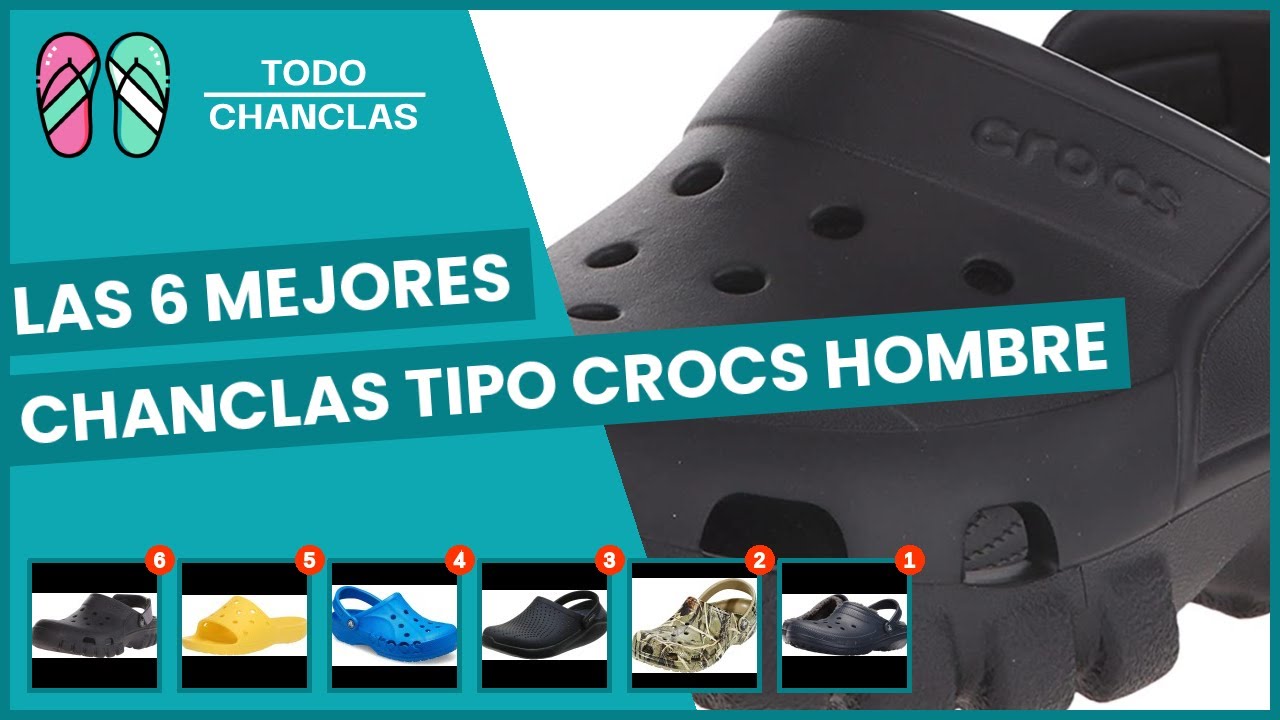 Las 6 mejores chanclas tipo crocs hombre - YouTube