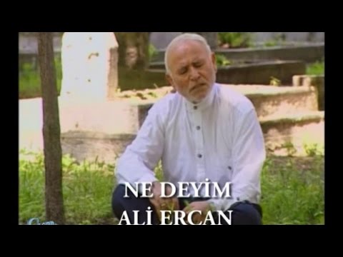 ALİ ERCAN - NE DEYİM