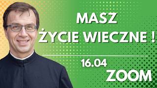 Masz Życie Wieczne Remi Recław Sj Zoom - 16.04.2026